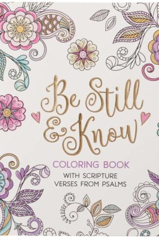 9781642724660 Be Still and Know with Scripture Verses from Psalms Coloring Book for Adults and