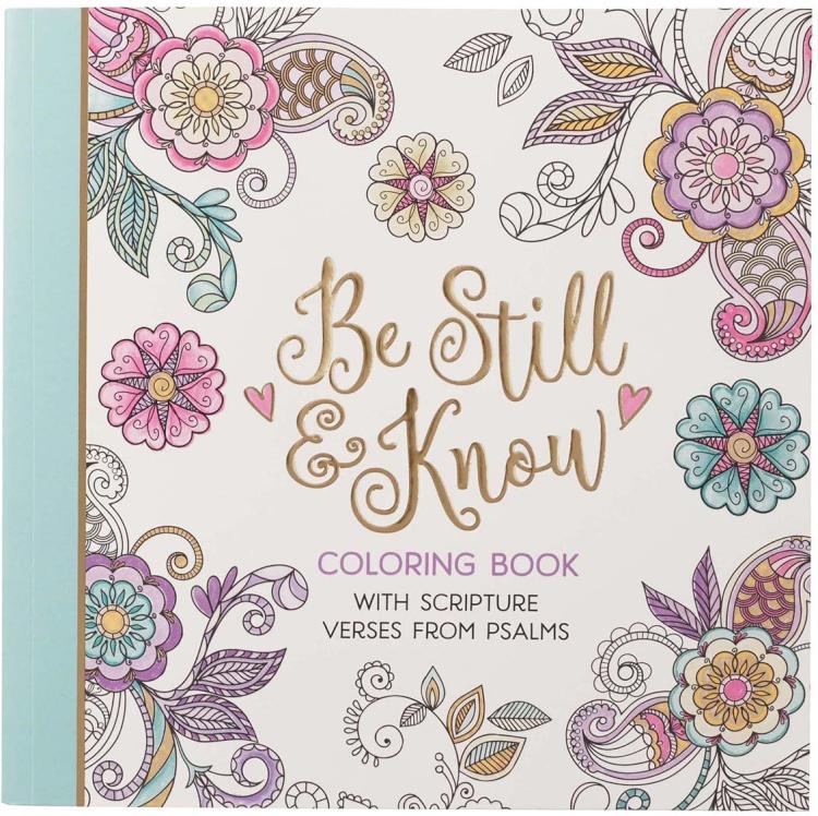 9781642724660 Be Still and Know with Scripture Verses from Psalms Coloring Book for Adults and