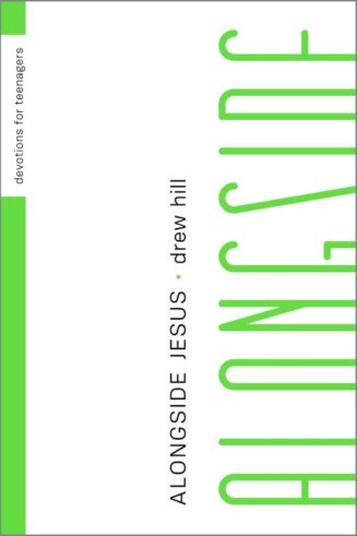 9781645072485 Alongside Jesus : Devotions For Teenagers