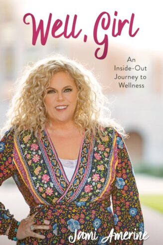 9781643525587 Well Girl : An Inside-Out Journey To Wellness