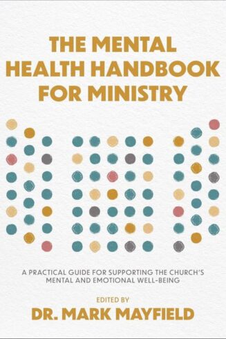 9781540904782 Mental Health Handbook For Ministry