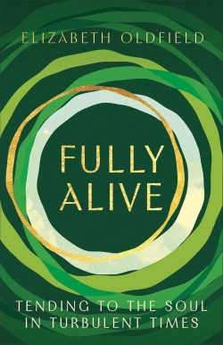 9781587437021 Fully Alive : Tending To The Soul In Turbulent Times