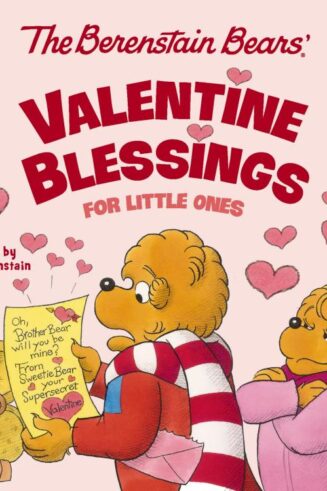 9780310178521 Berenstain Bears Valentine Blessings For Little Ones