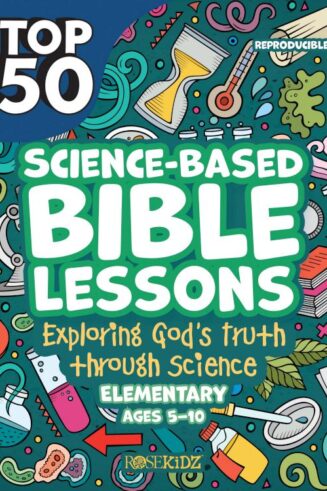 9781628629606 Top 50 Science Based Bible Lessons Elementary Ages 5-10