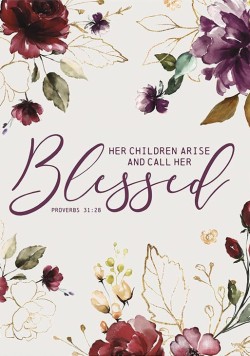 195002624740 Her Children Arise And Call Her Blessed Proverbs 31:26 (Magnet)