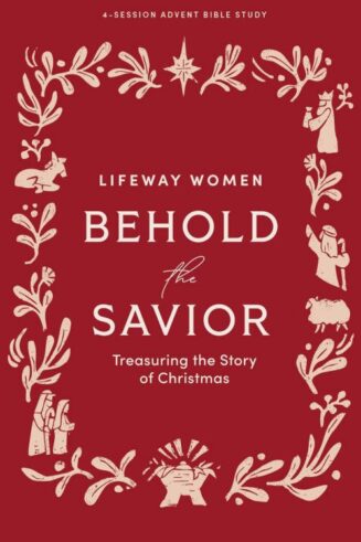 9798384524434 Behold The Savior Advent Bible Study Book For Women